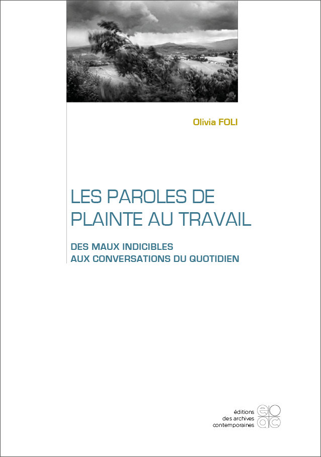 Les  paroles de plainte au travail. Des maux indicibles aux conversations du quotidien